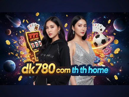 สล็อตเว็บตรง dk780 com th th home